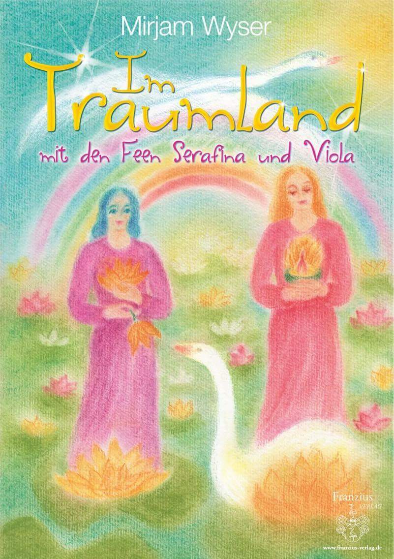 Im Traumland: mit den Feen Serafina und Viola