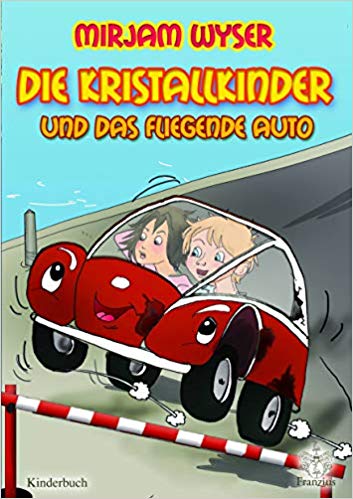 Die Kristallkinder und das fliegende Auto
